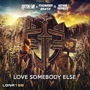Love Somebody Else (feat. Nathan Brumley)