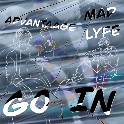 Go in (feat. Advantaage) - Single