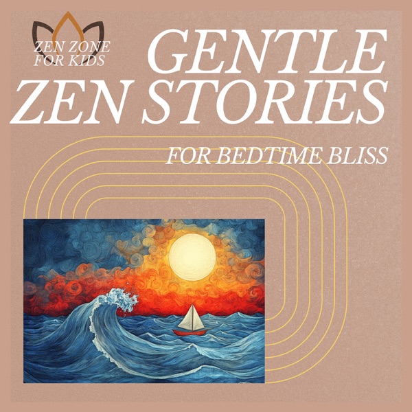 Gentle Zen Stories for Bedtime Bliss