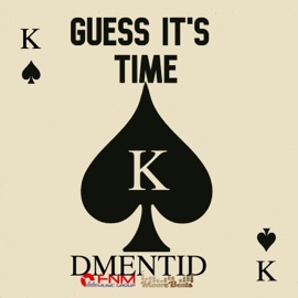Guess its time Dmentid