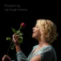 Prosim te ne hodi mimo
