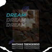 Dream - Single - Mathias Trengereid