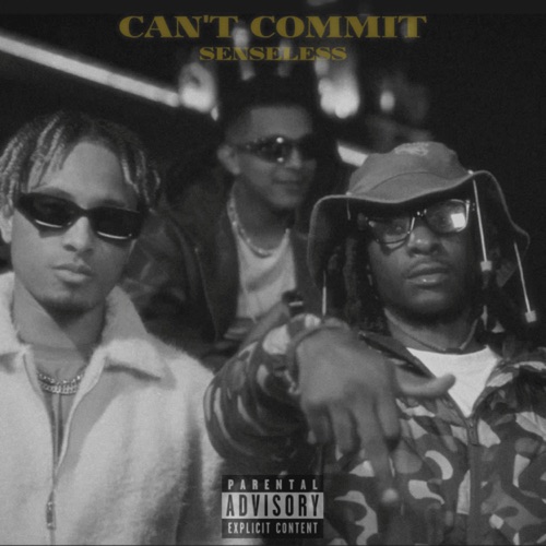 CAN'T COMMIT (feat. T4TRAP, BrökënŠtär & T117) - Single
