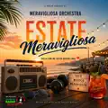 ESTATE MERAVIGLIOSA