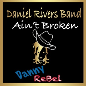 Daniel Rivers Band & Danny Rebel - Aint Broken - 排舞 编舞者