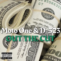 Out The Cut (feat. D_323) - Single - Moto One