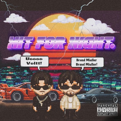 Hit For Night. (feat. Brand Miuller) - Single