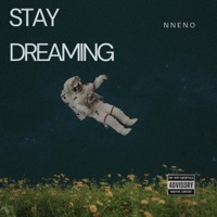 STAY DREAMING - Single - NNENO
