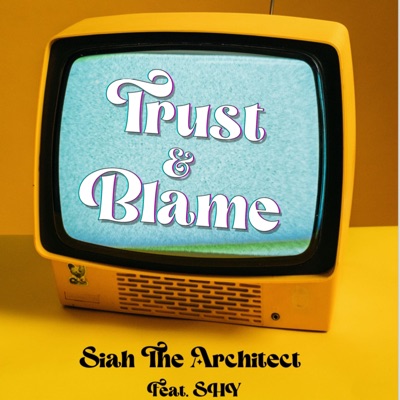 Trust and Blame (feat. SHY) - Single