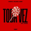 DUBDOGZ/VOLKODER/DANNE/CANTINI - Toda Vez