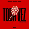 Dubdogz, Volkoder & DANNE - Toda Vez (feat. Cantini)
