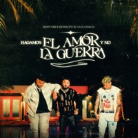 Hagamos el Amor y No la Guerra - Single - Dany Ome, Kevincito El 13 & El Chacal