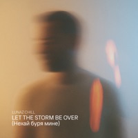 Let The Storm Be Over