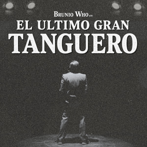 Portada de «El último gran tanguero» de Brunio Who