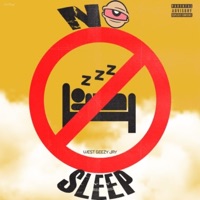 No Sleep - Single - West Geezy Jay