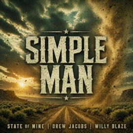 Simple Man State of Mine & Drew Jacobs