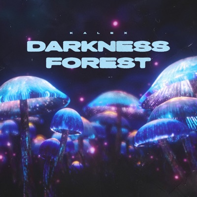 Darkness Florest - Single
