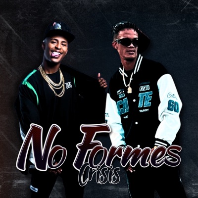 No Formes Crisis - Single