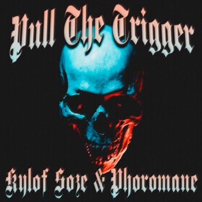 PULL THE TRIGGER - Single