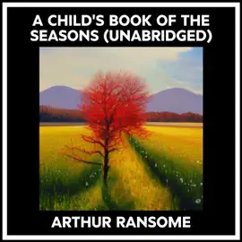 A Child's Book Of The Seasons (Unabridged)