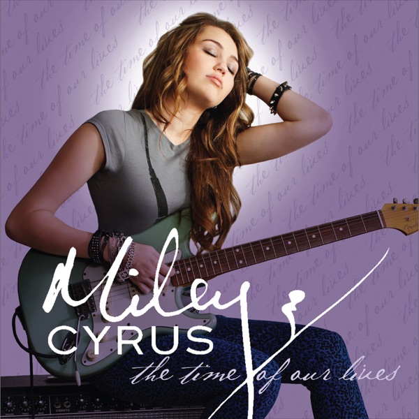 The Time of Our Lives - EP - Miley Cyrus