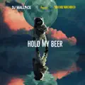 Hold My Beer
