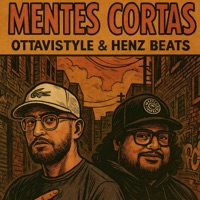 Mentes Cortas - Single - Ottavistyle, Henz Beats & Zen Dyna