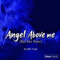 ANGEL ABOVE ME (RUN RUN RIVER) by Die WBL