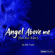 ANGEL ABOVE ME (RUN RUN RIVER) - Die WBL