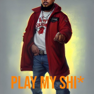 Play My Shit - Single