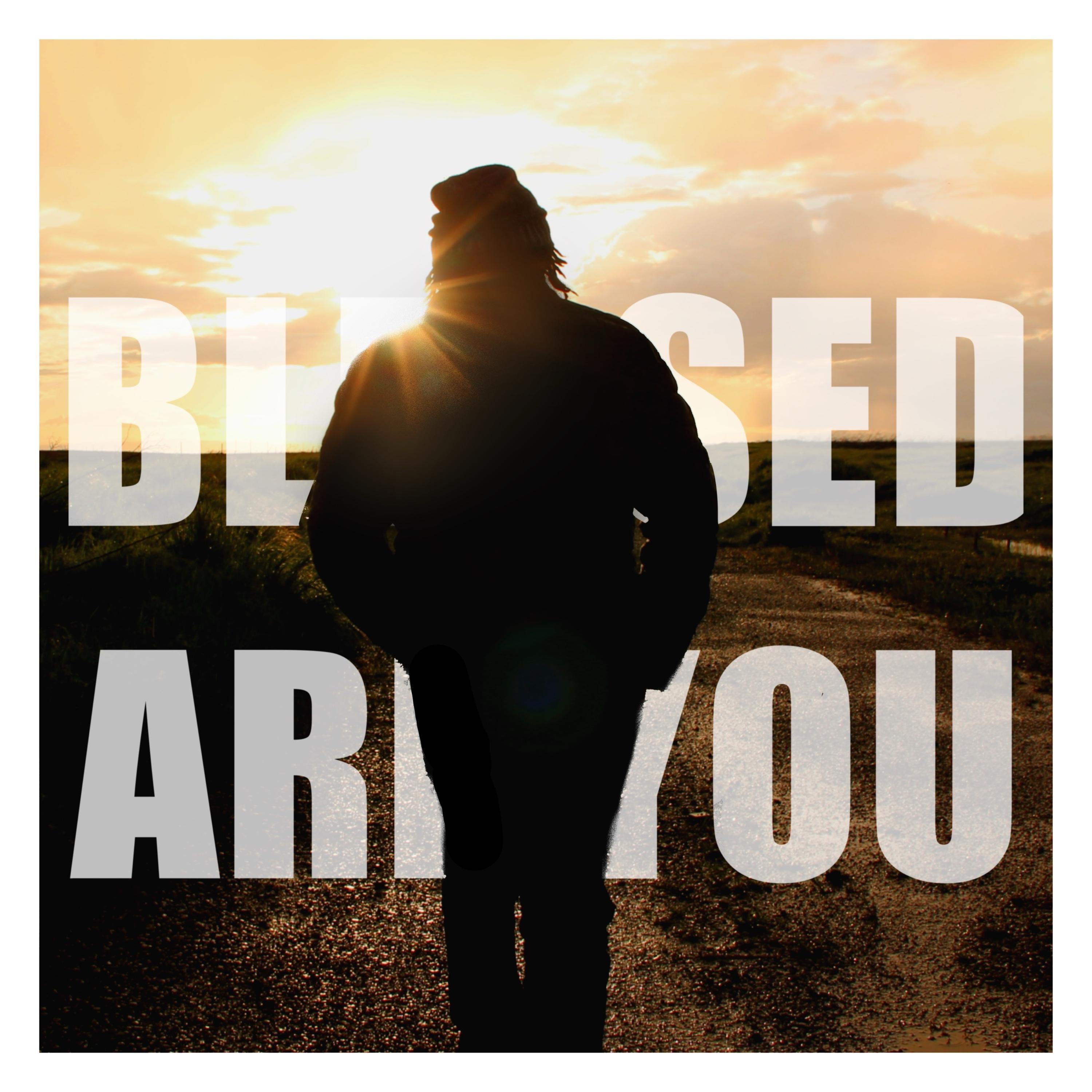 Blessed Are You Anyway - Single