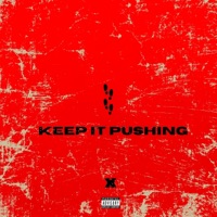 Keep it Pushing - Single - Arcselfmade