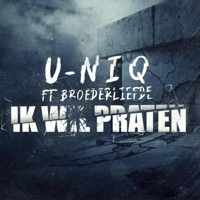 Ik wil praten.. (feat. Broederliefde) - Single - U-niq