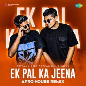 Ek Pal Ka Jeena (Afro House Remix)