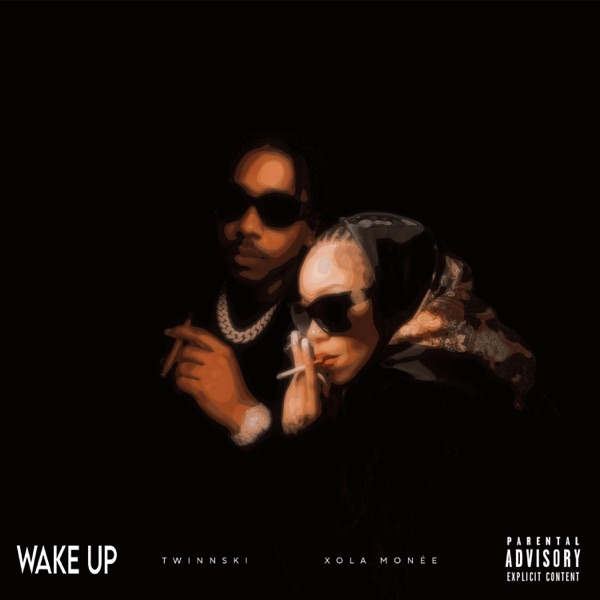 WAKE UP (feat. Xola Monèe)