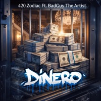 DINERO (feat. BadGuy The Artist) - Single - 420.Zodiac