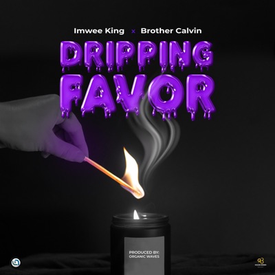 Dripping Favor (feat. Brother Calvin) - Single