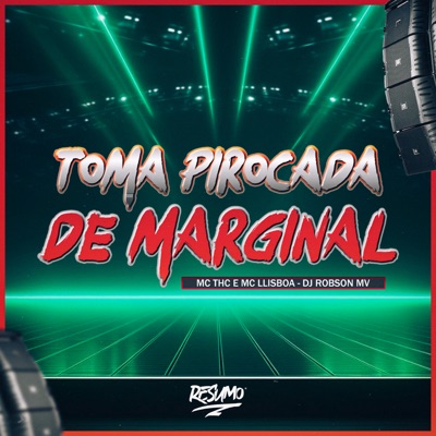 Toma Pirocada de Marginal - Single