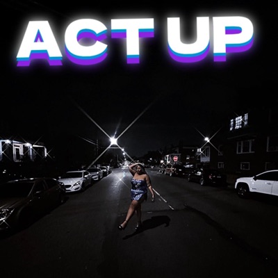 Act Up (feat. NaiqwanWanya) - Single