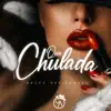 QUE CHULADA