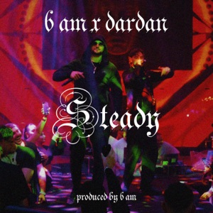Steady (feat. Dardan)
