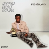 Never Back Down - EP - Femorano