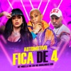 Automotivo Fica de 4 - Single