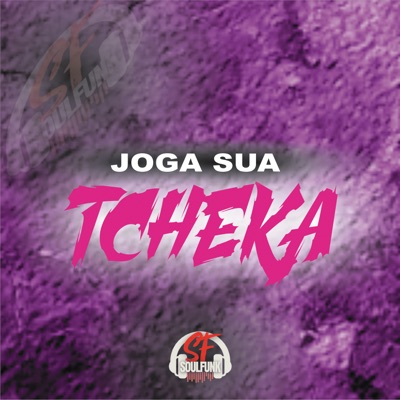 Joga Sua Tcheka - Single