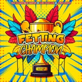 Fetting Champion artwork