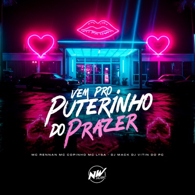 Vem pro Puteiro do Prazer (feat. Mc Lysa) - Single