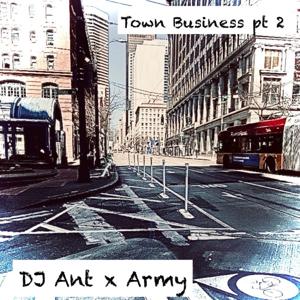 Town Business Pt. 2 (feat. Army) - Single