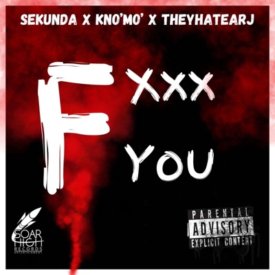 F You (feat. Kno' Mo' & Sekunda) - Single