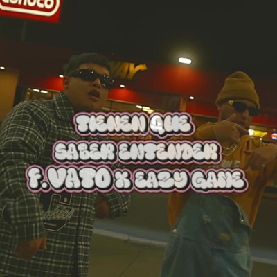 Tienen Que Saber Entender (feat. Eazy Game) - Single