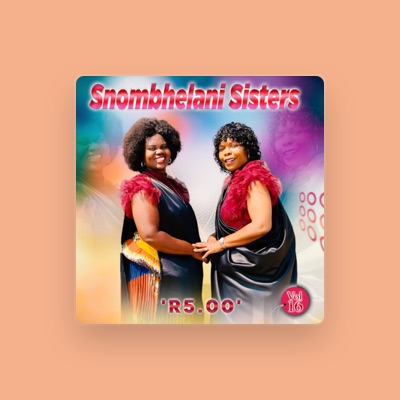 Listen to Snombhelani Sisters, watch music videos, read bio, see tour dates & more!